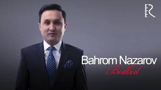 Bahrom Nazarov  Bulbul AUDIO [upl. by Jodi]