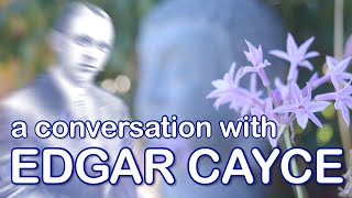 Channeled Guidance Edgar Cayce Sharing Spiritual Wisdom [upl. by Sinai]