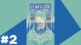 Le Meilleur des Mondes  Livre Audio 2 [upl. by Watson164]