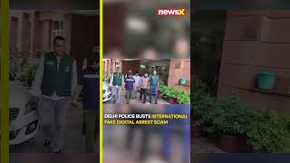 watch  Delhi Police Busts International Fake Digital Arrest Scam  3 Arrested  NewsX [upl. by Darda]