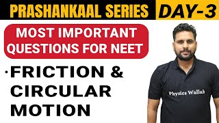 FRICTION amp CIRCULAR MOTION  Most Important Questions For NEET  Prashankaal Series [upl. by Aizek627]