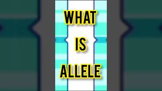 What is allele biology biomcqs alleles shorts viral [upl. by Anyek122]