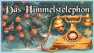 EinschlafHörbuch Märchen für die Weihnachtszeit  für Klein amp Groß quotDas Himmelstelephonquot  Else Ury [upl. by Eltsyrhc293]