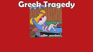 Greek tragedy  The wombats Thaisub [upl. by Joelly]