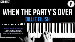 Billie Eilish  When The Partys Over Karaoke Slowed Acoustic Piano Instrumental Cover Lyrics [upl. by Melly78]