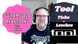 GUITAR SOLO REACTIONS  TOOL  Ticks amp Leechs [upl. by Agnes762]