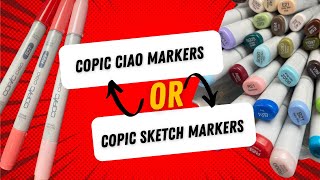 Copic Ciao or Sketch Markers Review [upl. by Atinrehs884]