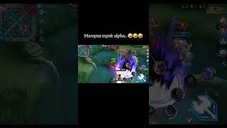 Mampus tuh kan mpok alpha 😅😅😄 mobilelegends [upl. by Curtis]