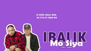 Ibalik Mo Siya  Still One Ft Joshua Mari Lyrics Video [upl. by Ahsienat]