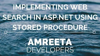 Implementing Web Search in ASPNet using Stored Procedure [upl. by Naugan]