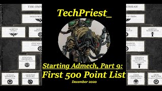 Starting Admech Part 9 500 Point List Building [upl. by Benedetto]