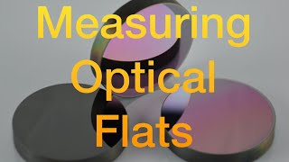 Measuring Optical Flats OLD SCHOOL [upl. by Anaz128]