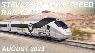 Stews News US High Speed Rail Monthly August 2023 CAHSR Brightline Acela Texas Michigan Cascadia [upl. by Anot]