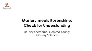 Mastery Meets Rosenshine 3 Check for Understanding [upl. by Iknarf]