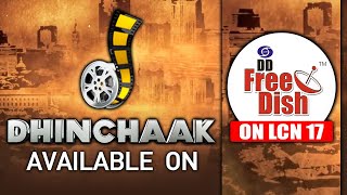 Dhinchaak Is Now Available On DD Free Dish Channel No17 [upl. by Fornof722]