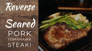 CI Reverse Seared Tomahawk Pork Steaks [upl. by Conover]