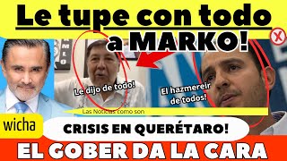 NOROÑA LE TUPE A MARKO CRISIS EN QUERETARO [upl. by Hcirdla]