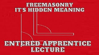 Entered Apprentice Lecture REVISITED Freemasonry Its Hidden Meaning by George H Steinmetz 813 [upl. by Enatan]