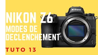 Nikon Z6 tuto 13 quot Modes de déclenchementretardateur quot [upl. by Spragens]