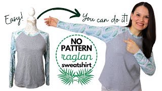 Draft and Sew a Cool Raglan Sweatshirt  a bunch of tips [upl. by Enitsej]