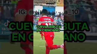 CUEVA DEBUTA EN CIENCIANO 🇵🇪🏆 christiancueva liga1 cienciano futbolperuano cueva [upl. by Anaul]