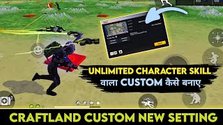 Unlimited Skill In Craftland Custom  Unlimited Character Skill Wala Custom Kaise Banaye  FF Max [upl. by Fredia]