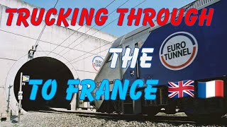 How to Channel Tunnel in a HGV Folkestone  Calais 🇫🇷🚚🇬🇧 [upl. by Lossa]