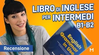 English Grammar in Use Recensione  Metodo di Studio Migliore Libro Inglese [upl. by Landan]