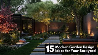 15 Modern Garden Design Ideas for Your Backyard [upl. by Chatwin325]