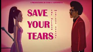 Save Your Tears  The Weeknd and Ariana Grande Lyric Video [upl. by Eirok]