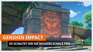 Genshin Impact MoshiriSchale freischalten [upl. by Etaner]