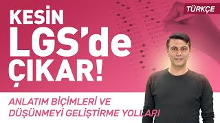 Kesin LGSde Çıkar8Sınıf Türkçe Anlatım Biçimleri Düşünceyi Geliştirme YollarıLGS 2024 Kampı 3 [upl. by Hilario240]