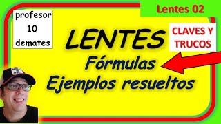 LENTES FÓRMULAS y Ejemplos resueltos óptica geométrica [upl. by Akcirehs185]