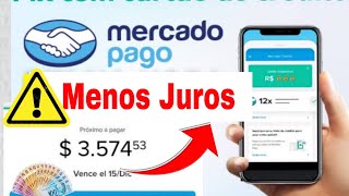 ❌Menos Juros como pagar o mercado pago ou mercado crédito com menos juros [upl. by Ahsienot]