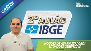 ✅ 2º AULÃO IBGE 2017  Noções de Administração e Situações Gerenciais  10 Questões da FGV [upl. by Whitaker]