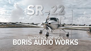 Boris Audio Works  Cirrus SR22 Sound Set  MSFS Showcase [upl. by Lemmy]