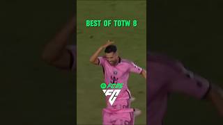 Best of TOTW 8🔥🎮 [upl. by Notsuh13]