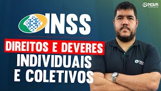 CONCURSO INSS DIREITOS E DEVERES INDIVIDUAIS E COLETIVOS [upl. by Llenrrad220]