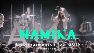 NAMIKA  Lieblingsmensch Tour 2016  Dokumentation Teil 13 [upl. by Dnomzed]