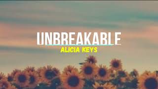 Alicia Keys  Unbreakable lyrics [upl. by Millford]