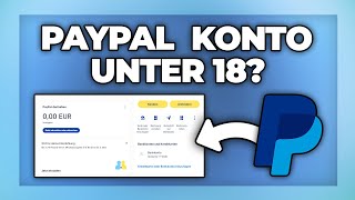 Paypal Konto unter 18 Jahre erstellen amp benutzen  geht das  Tutorial [upl. by Goodspeed219]