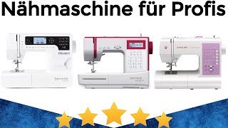 Nähmaschine für Profis im Test 2024 ✔️ Beste Nähmaschine für Profis präsentiert [upl. by Mcclenon185]