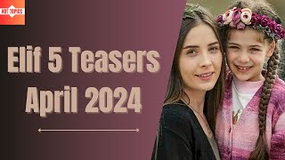 Elif 5 Teasers April 2024  eExtra [upl. by Showker]