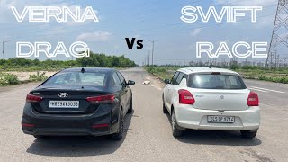 DRAG RACE Hyundai Verna vs Maruti Swift drag race hyundai maruti verna swift [upl. by Enahc288]