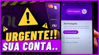 NOVO ALÔ PROTEGIDO DA NUBANK Como FUNCIONA [upl. by Stroud627]