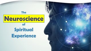 The Neuroscience of Spiritual Experience with Dr Andrew Newberg [upl. by Dinin]