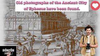 Old photographs of the Ancient City of Ephesus have been foundAre you ready to see [upl. by Anerol]