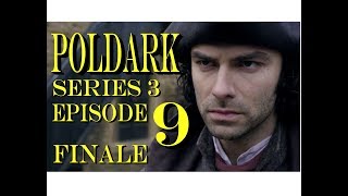 POLDARK Series 3 FINALE Episode 9 RECAP  PoldarkDish  Emotional ending  UK Version [upl. by Nileuqcaj284]