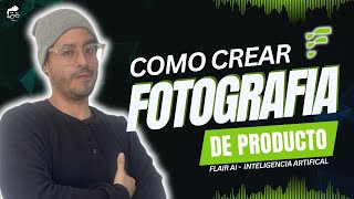 📸 Crear FOTO de PRODUCTO de Alta Calidad con IA  ESTUDIO Fotográfico Virtual  Flair AI Gratis [upl. by Hegarty]