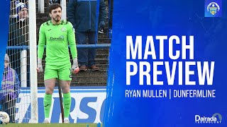 Greenock Morton  Ryan Mullen  Dunfermline Preview [upl. by Bowen]